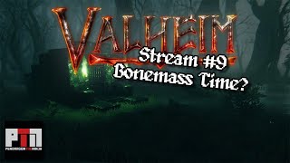 The only way out is through Bonemass... Valheim Stream #9