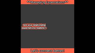 Mastering Expectations: Your Guide to Healthy Relationships