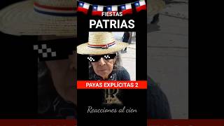 Fiestas Patrias Chile 🇨🇱 2024 Payas explícitas 2 #chile #viral #reaccionesalcien #fiestaspatrias