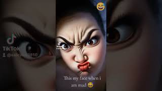 #fypviral. This is my face when i am mad 😂