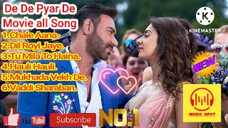 💓De De Pyar De💝 Movie All Song💞#chaleaanasong#dilroyijaye#song #hitsongs#dedepyardesong#musicspot🎻🎺🎥