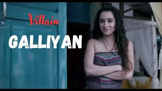 Galliyan Song | Ek Villain | Ankit Tiwari | Sidharth Malhotra | Shraddha Kapoor