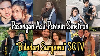 PASANGAN ASLI PEMAIN SINETRON BIDADARI SURGAMU SCTV. MULAI PERDANA TAYANG SENIN, 13 MARET 2023