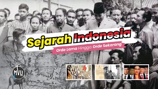 SEJARAH INDONESIA!! dari Orde Lama Hingga Sekarang