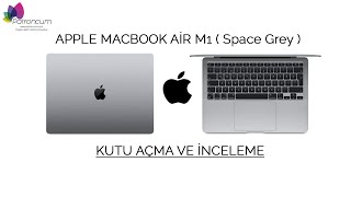 APPLE MACBOOK M1 - SPACE GREY / KUTU AÇMA VE İNCELEME - FHD