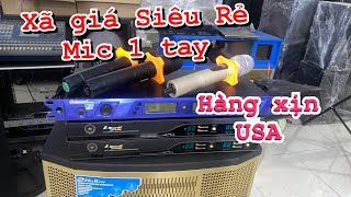 Thanh lý mic bãi USA giá Siêu siêu Rẻ chỉ từ 500k. 0981328037