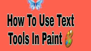 How To Use Text Tools In Paint