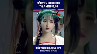 Diễn Viên Hong Kong Thập Niên 80-90 MV | Diễn Viên Hong Kong - Một Thời Để Nhớ  #Shorts