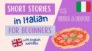 Italian listening and pronunciation exercise | Simple Story for Beginners | #6 Visita a Napoli