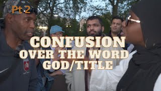 PT 2 The Definition of "THE WORD GOD/TITLE ??- Josiah Ft Christian convert -Muslims/ speakers corner