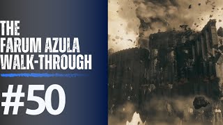 The Farum Azula Walk-through #50 | Elden Ring