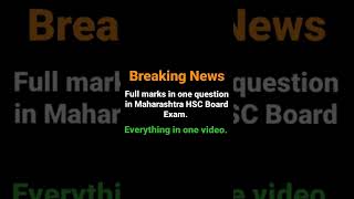 Breaking News: Full marks in one question in Maharashtra HSC Board Exam | Samriddh Saxena #shorts