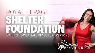 Royal LePage Shelter Foundation is Making a Difference