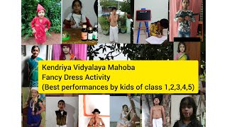 Kendriya Vidyalaya Mahoba Fancy dress competition  Best performances of class 1,2,3,4,5