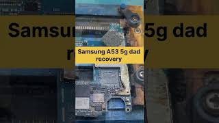 #smartphone samsung A53 5g dad recovery #shortvideo