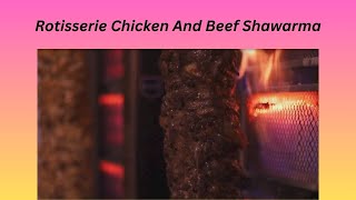 Rotisserie Chicken And Beef Shawarma