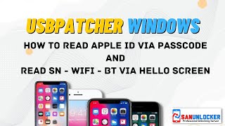 USBPathcer Windows Tool - How to Read Apple ID + Phone Number | Read SN+WIFI+BT | By Sanunlocker.com