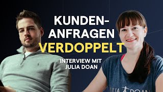 Kundenanfragen verdoppelt: So hat Julia mehr Kunden gewonnen, die besser zahlen