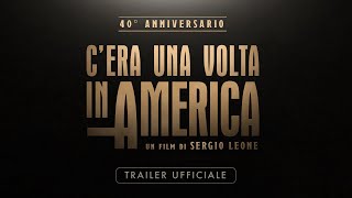 C'era una volta in America - Trailer ufficiale [2024]