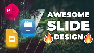 Awesome Slide Design Tutorial 🔥 PowerPoint, Keynote, Google Slides 🔥