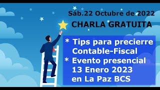 Tips Pre-Cierre Fiscal 2022 + Evento 13-Enero-2023 en La Paz BCS