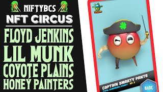 NiftyBC's NFT CIRCUS w/ Floyd Jenkins, Lil Mink, Coyote Plains and Honey Painters