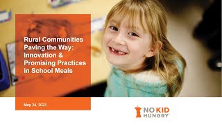 Rural Communities Paving the Way: Innovation & Promising Practices in School Meals