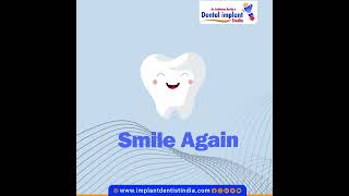 Smile Again and Be Happy Again with Dental Implants| Best Dental Implants in Bengaluru