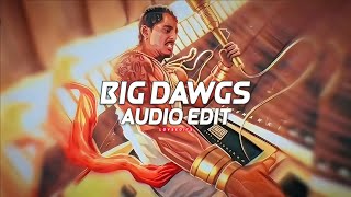 Hanumankind - Big Dawgs - { Audio Edit }