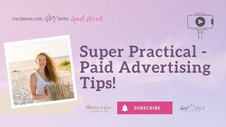 Super Practical - Paid Advertising Tips