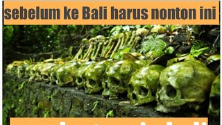 TEMPAT ANGKER DAN MISTERIUS DI BALI