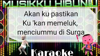 Karaoke full HD Takkan pisah (wali) yok nyanyikan ! Karaoke Musikku Hibiniu