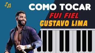 Fui Fiel (GUSTAVO LIMA) Aula de Teclado🎬🎹