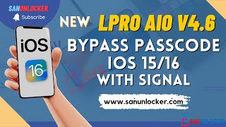 LPro AIO - Bypass Passcode With Signal iOS16 Support ~ บายพาสหน้ารหัสใส่ซิมได้ | Sanunlocker.com