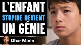 L'enfant STUPIDE DEVIENT Un Génie | Dhar Mann Studios