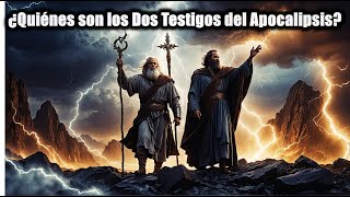 ¿Quiénes son los Dos Testigos del Apocalipsis? ¡Revelaciones y Profecías!#apocalipsis #biblia #fé