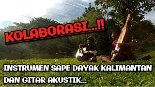 Kolaborasi Instrumen Musik Sape Dayak Kalimantan Dengan Gitar Akustik