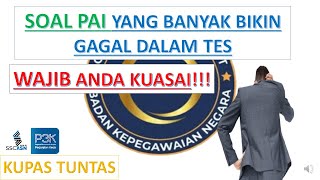 TUNTAS SOAL PPPK GURU PAI 2021 DAN PEMBAHASAN | SOAL PPPK GURU PAI 2021