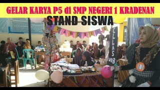 Gelar Karya P5 di SMP Negeri 1 Kradenan || Stand Siswa