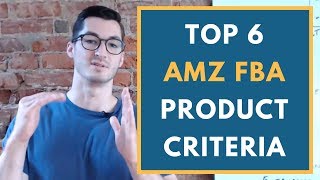 Top 6 Amazon FBA Product Criteria & Research Tips for 2018 | Step by Step