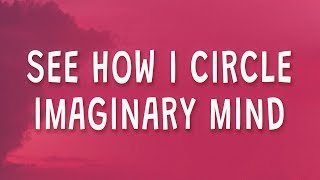 Miracle Musical - See how I circle imaginary mind (Labyrinth Sped Up) (Lyrics)