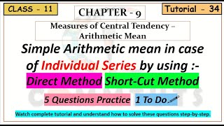 (34) Simple Arithmetic Mean in case of Individual Series by using Direct and Short-Cut Method {Ch-9}