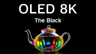 OLED Demo HDR 8K Ultra HD 60fps - The Black