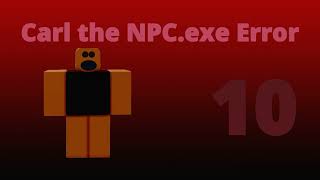 Carl the NPC.exe Error 5 | Carl the NPC.exe Error Series #error #npc #roblox