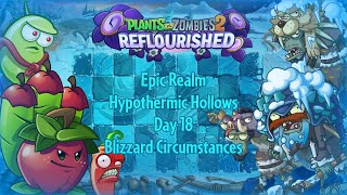 PvZ 2 Reflourished - Epic Realm - Hypothermic Hollows - Day 18 - Blizzard Circumstances