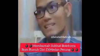 (FULL)MEMBANTAH UAS💣BOM BUNUH DIRI YANG MENCOMOT SERAMPANGAN FATWA SEIKH UTSAIMIN& SEIKH ALBANI