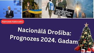 Nacionālā Drošība: Prognozes 2024  Gadam