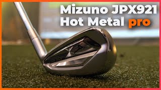 Mizuno JPX921 Hot Metal and Hot Metal Pro irons