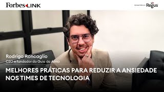 Forbes Link: Melhores práticas para Reduzir a Ansiedade nos Times de Tecnologia