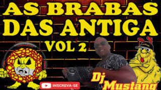 🏆AS BRABAS DAS ANTIGAS MONTAGENS & RAP DAS ANTIGAS